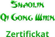 Shaolin      Qi Gong Wien Zertifickat